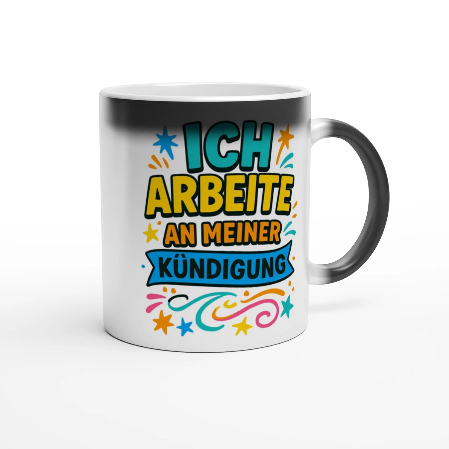 Magic "Ich Arbeite An Meiner Kündigung" Lustige Tasse - Magic Mug