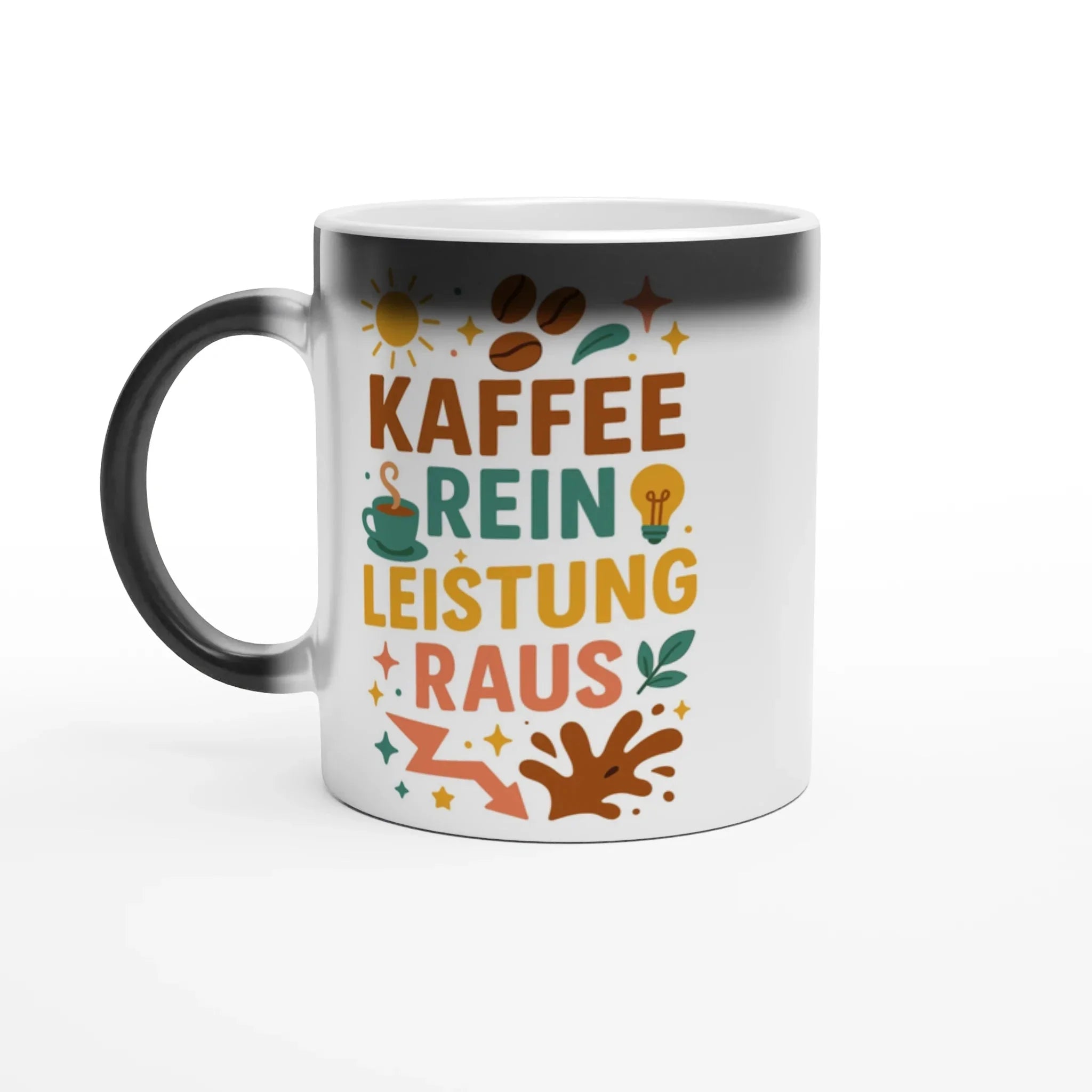 Magic "Kaffee Rein Leistung Raus" Tasse - Magic - Mug