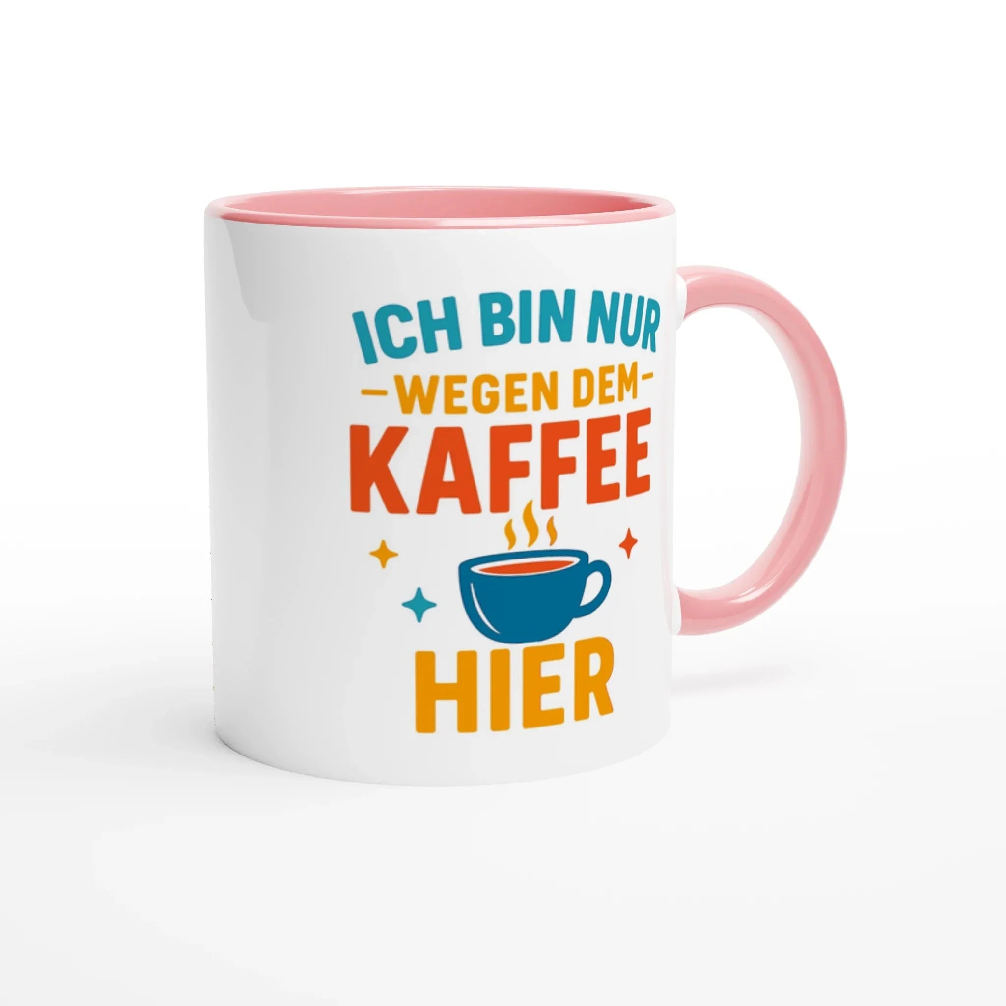 Standard "Ich Bin Nur Wegen Dem Kaffee Hier" Tasse - Magic - Mug